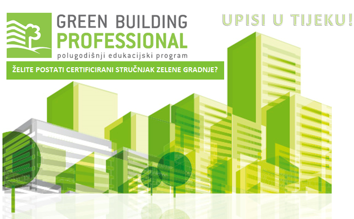 UPISI U GREEN BUILDING PROFESSIONAL EDUKACIJU – U TIJEKU!