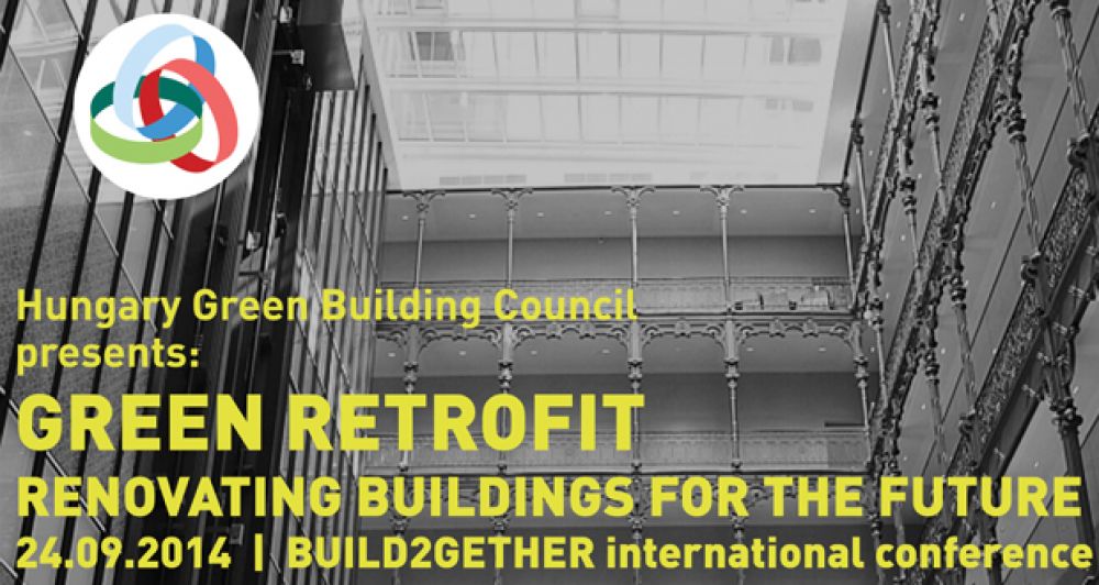 Internacionalna konferencija BUILD2GETHER, Budimpešta GREEN RETROFIT – RENOVATING BUILDINGS FOR THE FUTURE