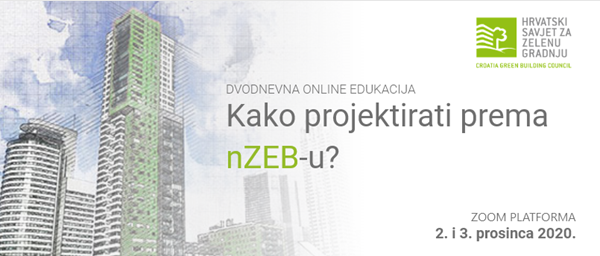 Dvodnevna online edukacija: Kako projektirati prema nZEB-u?