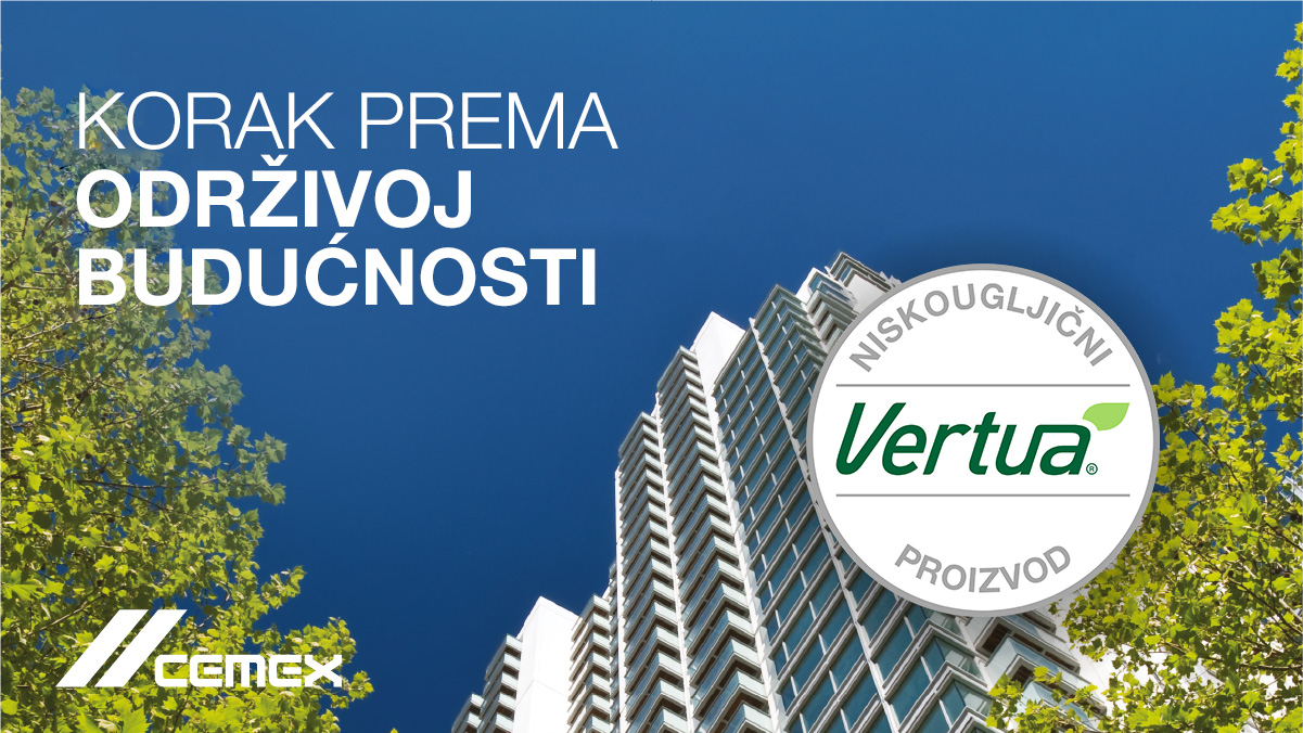 CEMEX Hrvatska predstavio brend niskougljičnih proizvoda Vertua® usmjeren na jačanje CEMEX-ove strategije „Budućnost na djelu“