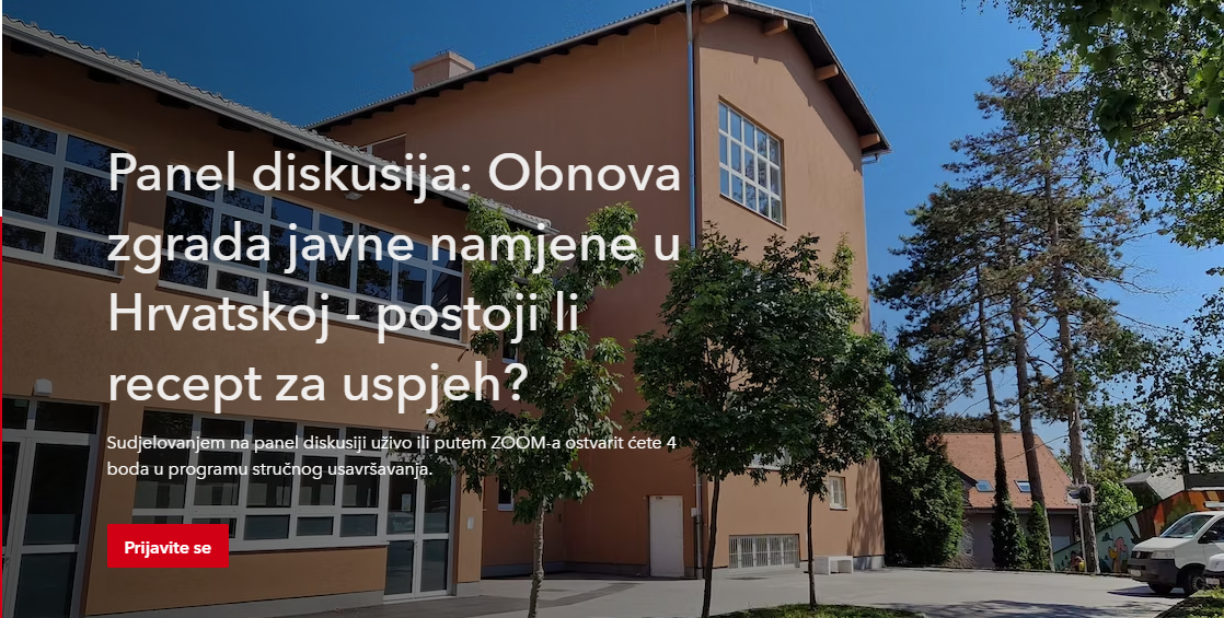 Panel diskusija: Obnova zgrada javne namjene u Hrvatskoj – postoji li recept za uspjeh?, 29.2. u 13 sati
