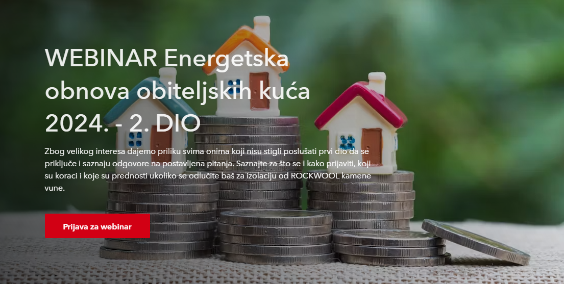 WEBINAR Energetska obnova obiteljskih kuća 2024. – 2. DIO – 15.2. u 13:00 sati
