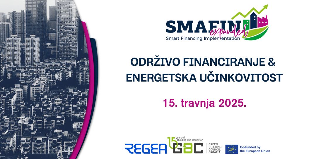 GBC konferencija: Održivo financiranje & energetska učinkovitost, 15. travanj 2025. godine